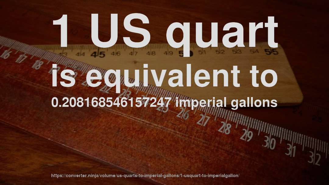 1 US quart is equivalent to 0.208168546157247 imperial gallons