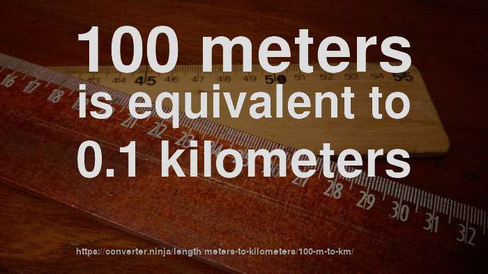 100-m-to-km-how-long-is-100-meters-in-kilometers-convert