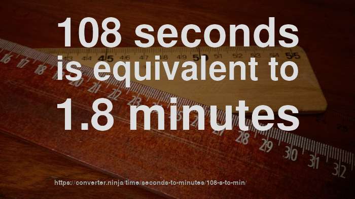 108-sec-to-min-how-long-is-108-seconds-in-minutes-convert