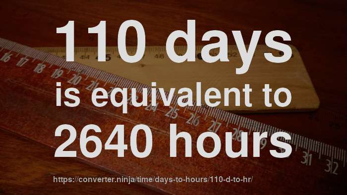 110-d-to-hr-how-long-is-110-days-in-hours-convert