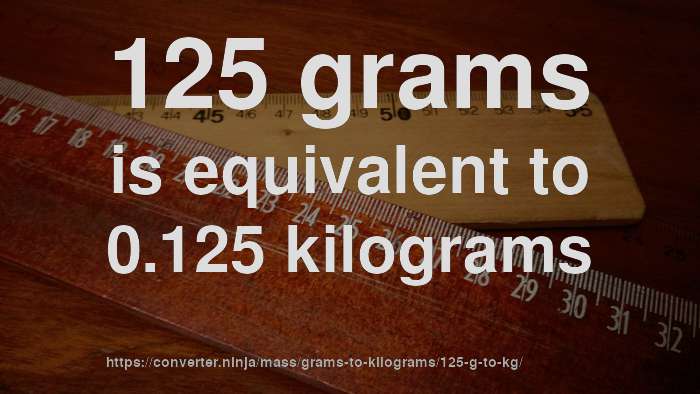 125-g-to-kg-how-much-is-125-grams-in-kilograms-convert