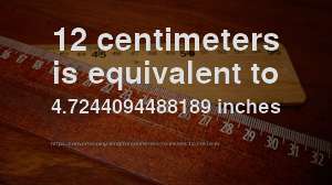 12 cm to in - How long is 12 centimeters in inches? [CONVERT]