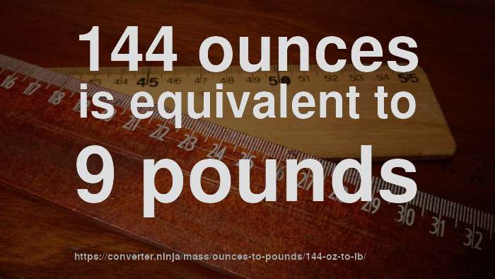 144-oz-to-lb-how-much-is-144-ounces-in-pounds-convert