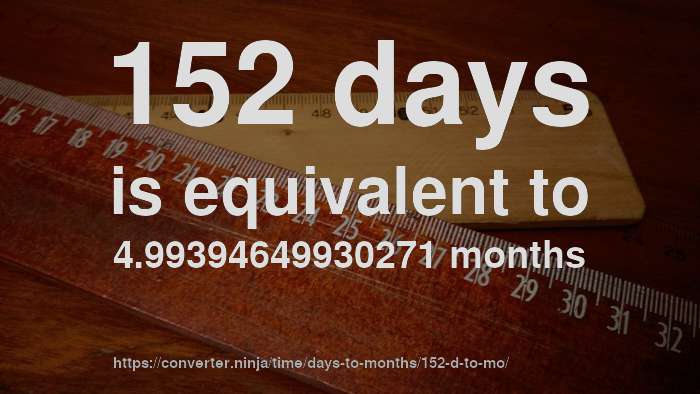 152-d-to-mo-how-long-is-152-days-in-months-convert