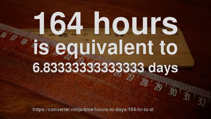 164-hr-to-d-how-long-is-164-hours-in-days-convert