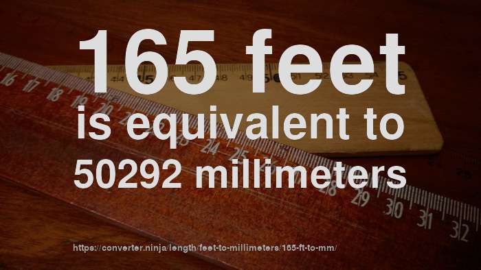 165-ft-to-mm-how-long-is-165-feet-in-millimeters-convert