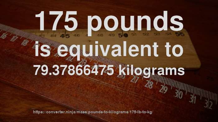 175-lb-to-kg-how-much-is-175-pounds-in-kilograms-convert