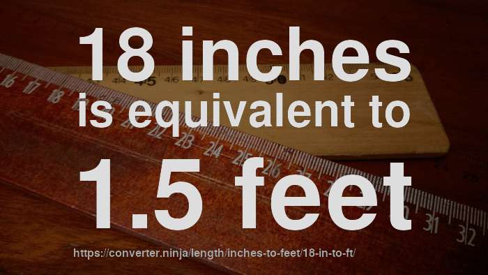 18-in-to-ft-how-long-is-18-inches-in-feet-convert