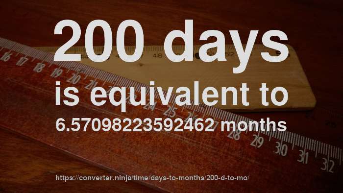 200-d-to-mo-how-long-is-200-days-in-months-convert