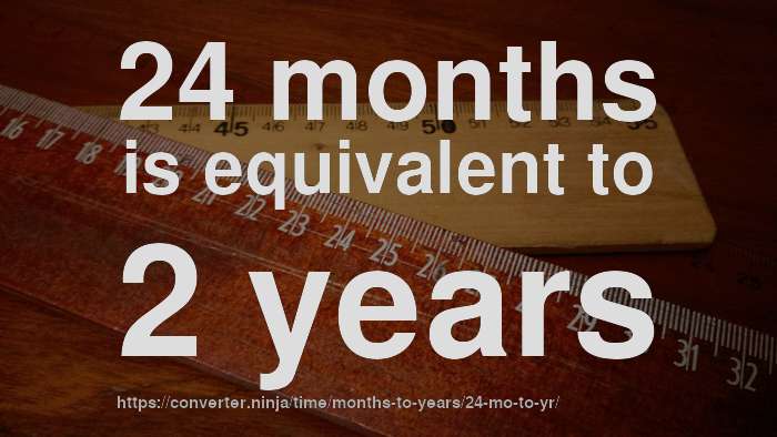 24-mo-to-yr-how-long-is-24-months-in-years-convert