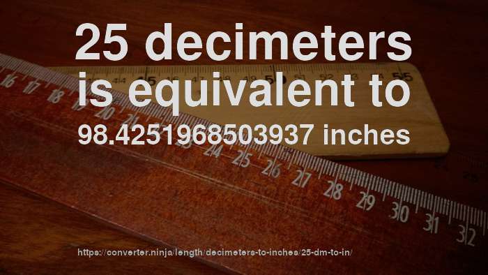 25-dm-to-in-how-long-is-25-decimeters-in-inches-convert