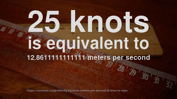 25-knot-to-m-s-how-fast-is-25-knots-in-meters-per-second-convert