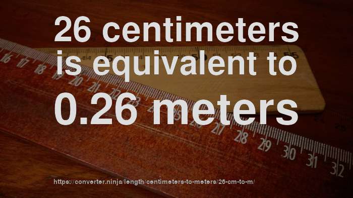 26-cm-to-m-how-long-is-26-centimeters-in-meters-convert