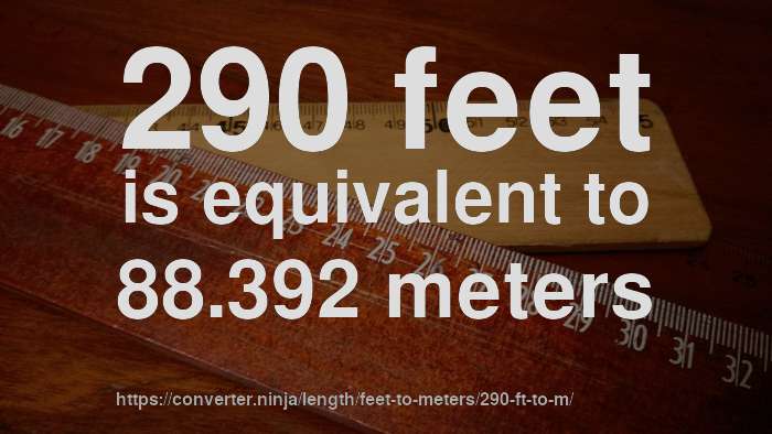 290-ft-to-m-how-long-is-290-feet-in-meters-convert