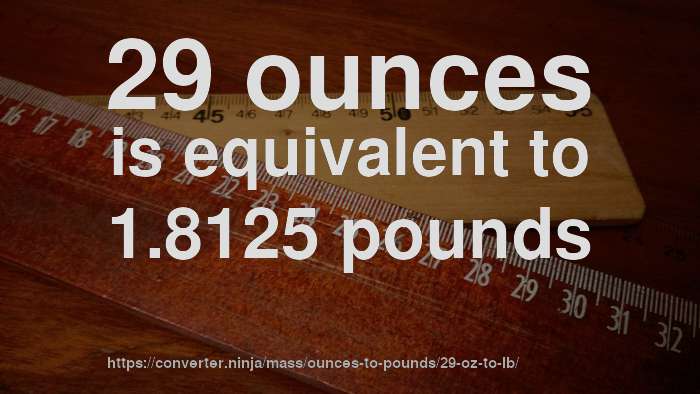 29-oz-to-lb-how-much-is-29-ounces-in-pounds-convert