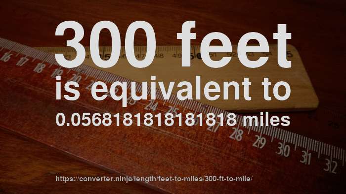 300-ft-to-mile-how-long-is-300-feet-in-miles-convert