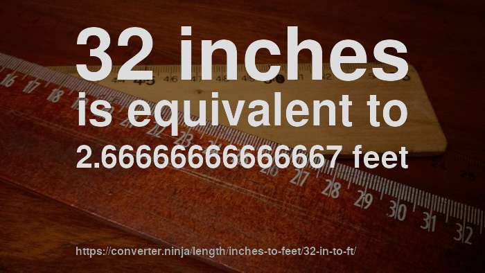 32-in-to-ft-how-long-is-32-inches-in-feet-convert