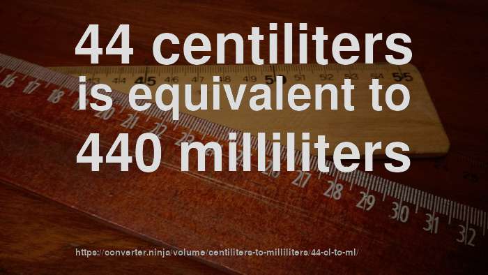 44-centiliter-to-ml-how-much-is-44-centiliters-in-milliliters-convert