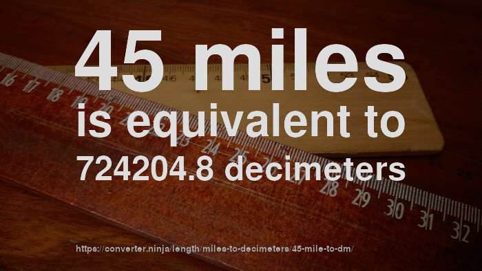 45-mile-to-dm-how-long-is-45-miles-in-decimeters-convert