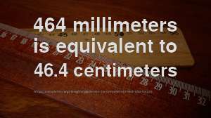 = 464.82 centimeters