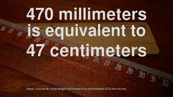 470-mm-to-cm-how-long-is-470-millimeters-in-centimeters-convert