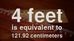 4 ft to cm - How long is 4 feet in centimeters? [CONVERT]
