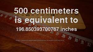 500 Cm To In How Long Is 500 Centimeters In Inches Convert