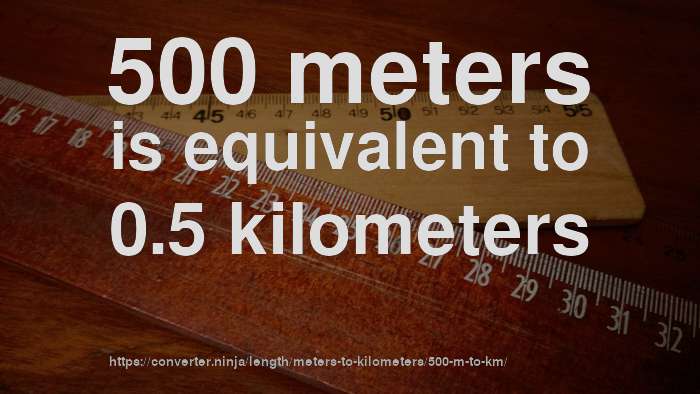 500-m-to-km-how-long-is-500-meters-in-kilometers-convert