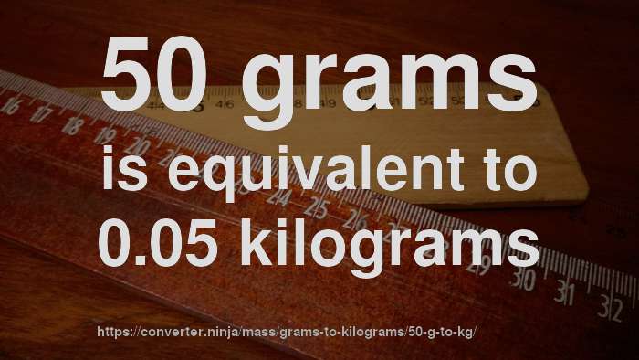 50-g-to-kg-how-much-is-50-grams-in-kilograms-convert