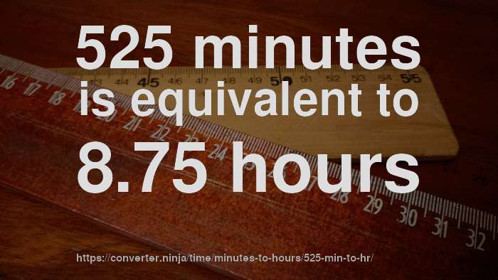 525-min-to-hr-how-long-is-525-minutes-in-hours-convert