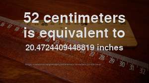 52 Cm To In How Long Is 52 Centimeters In Inches Convert