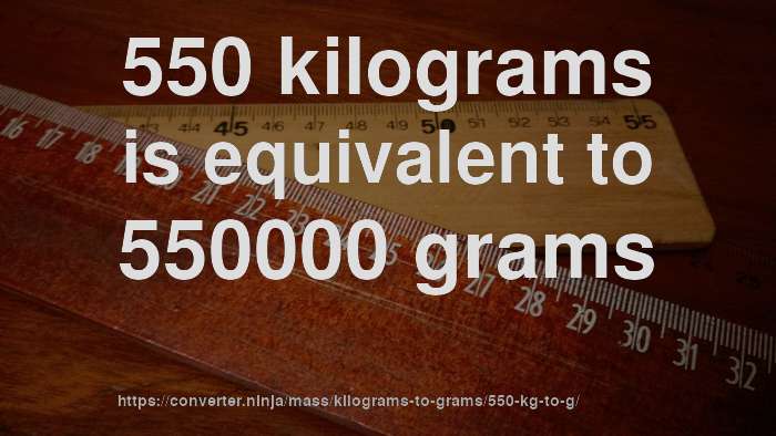 550-kg-to-g-how-much-is-550-kilograms-in-grams-convert