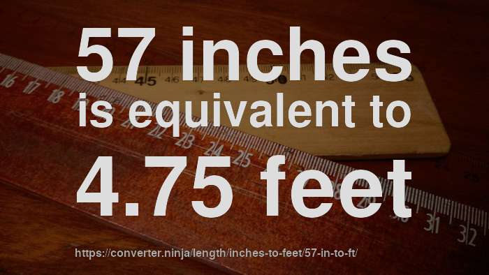 57-in-to-ft-how-long-is-57-inches-in-feet-convert