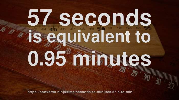 57-sec-to-min-how-long-is-57-seconds-in-minutes-convert