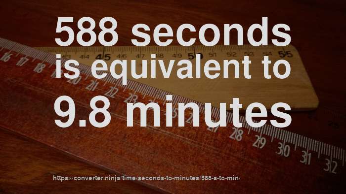 588-sec-to-min-how-long-is-588-seconds-in-minutes-convert