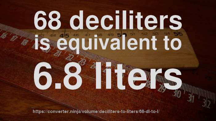 68-dl-to-liter-how-much-is-68-deciliters-in-liters-convert