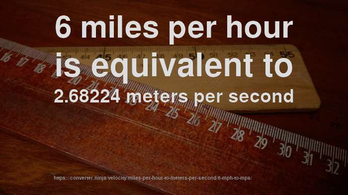 6-mph-to-m-s-how-fast-is-6-miles-per-hour-in-meters-per-second-convert