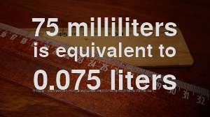 75 ml to liter - How much is 75 milliliters in liters? [CONVERT]