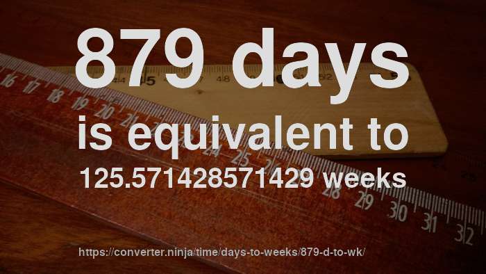 879-d-to-wk-how-long-is-879-days-in-weeks-convert