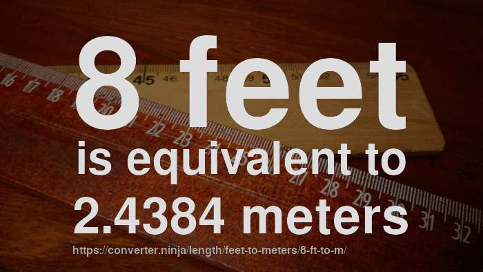 8-ft-to-m-how-long-is-8-feet-in-meters-convert