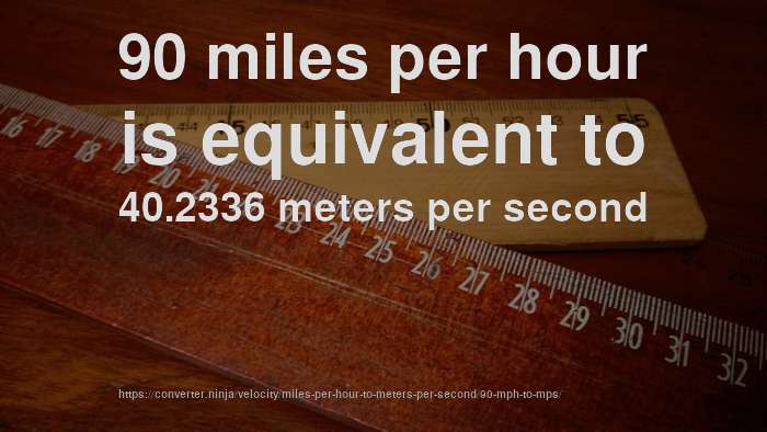 90-mph-to-m-s-how-fast-is-90-miles-per-hour-in-meters-per-second