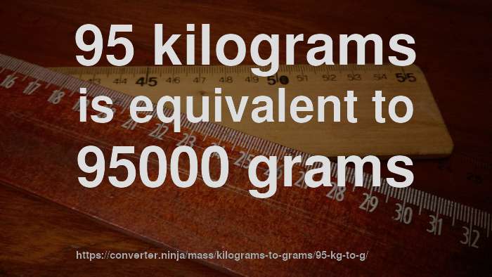 95-kg-to-g-how-much-is-95-kilograms-in-grams-convert