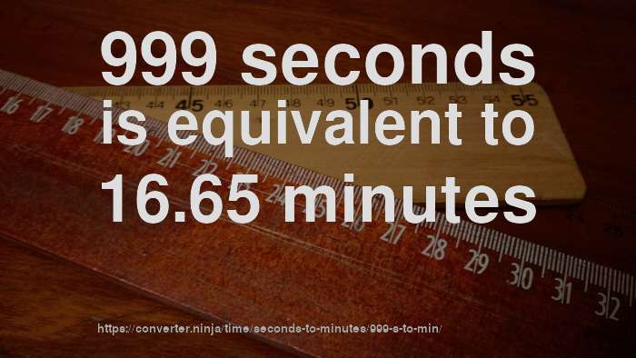 999-sec-to-min-how-long-is-999-seconds-in-minutes-convert